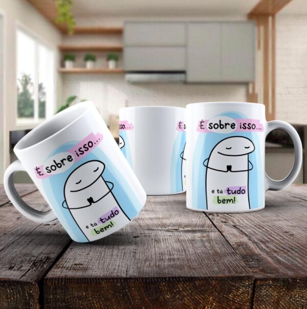 Caneca é sobre isso