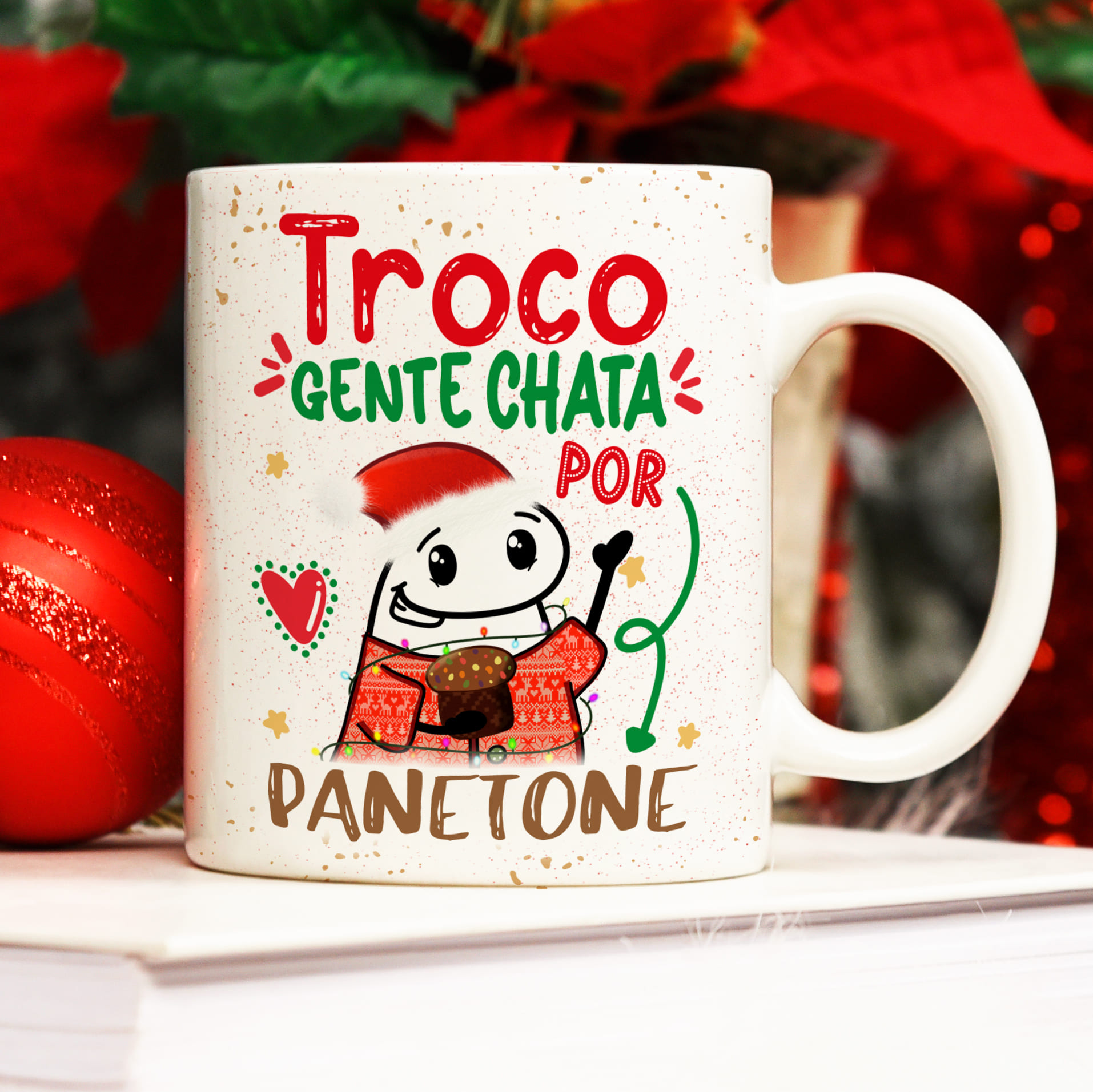 Troco Gente Chata por Panetone caneca